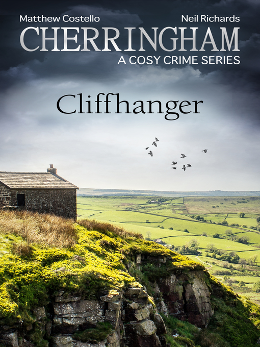 Title details for Cherringham--Cliffhanger by Matthew Costello - Available